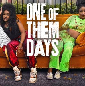 Two ladies sitting on an orange couch with the title of the movie between them reading - One of Them Days
