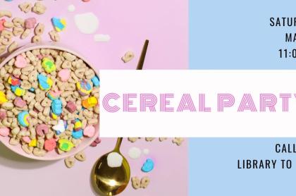 A pink bowl of Lucky Charms cereal sits on a pink background.  A gold spoon rests nearby. Text overlay announces a Cereal Party on Saturday