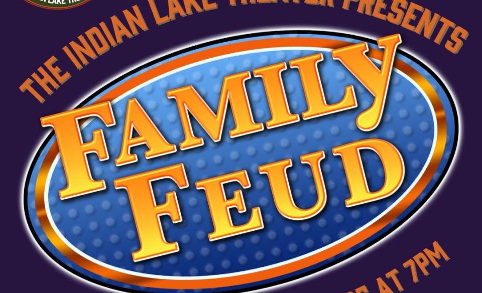 Poster for the Family Feud Night at Indian Lake Theater